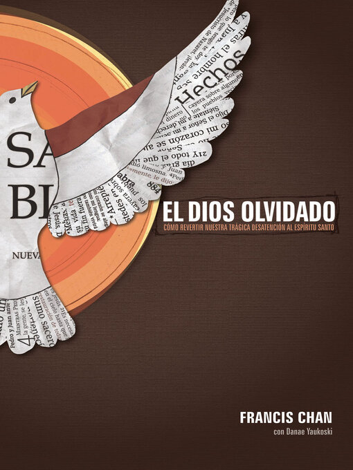 Title details for El Dios olvidado by Francis Chan - Available